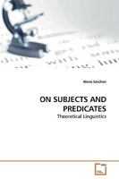 ON SUBJECTS AND PREDICATES: Theoretical Linguistics 3639125282 Book Cover