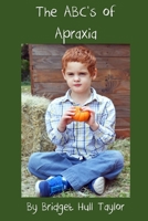 The ABC's of Apraxia 1517620392 Book Cover