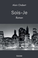 Sois-Je: Roman (French Edition) 2414484470 Book Cover