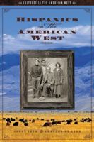 Hispanics in the American West (Cultures in the American West) 1851096795 Book Cover