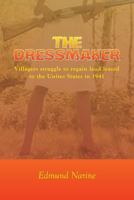 The Dressmaker: Villagers struggle to regain land leased to the Unites States in 1941 1501069454 Book Cover