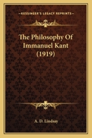 The Philosophy of Immanuel Kant 1164004700 Book Cover