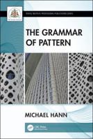 The Grammar of Pattern 1138065587 Book Cover