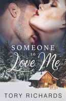 Someone to Love Me 1661959628 Book Cover