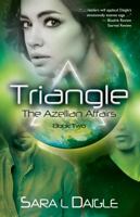 Triangle (The Azellian Affairs) 1939919541 Book Cover
