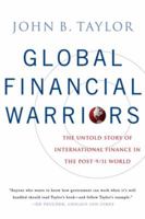 Global Financial Warriors: The Untold Story of International Finance in the Post-9/11 World 0393331156 Book Cover