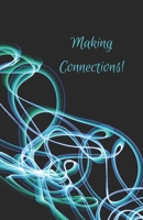 "Making connections" A5 networking / meeting notebook 1711655805 Book Cover