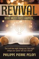 Revival: What must first happen 154565753X Book Cover