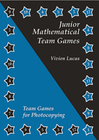 Junior Mathematical Team Games: Enjoyable Activities to Enhance the Junior Curriculum 1899618953 Book Cover