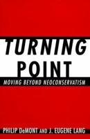 Turning Point: Moving Beyond Neoconservatism 0773732225 Book Cover