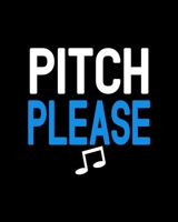 Pitch Please: Teacher Appreciation Notebook Or Journal 1697800092 Book Cover