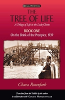 The Tree of Life:A Trilogy of LIfe in the Lodz Ghetto: Book One: On the Brink of the Precipice, 1939 0299204545 Book Cover