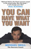 You Can Have What You Want: Proven Strategies for Inner and Outer Success 1401911838 Book Cover