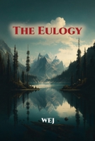 The Eulogy B0FSPB15M4 Book Cover