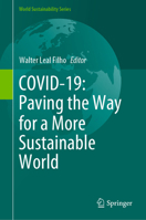 COVID-19: Paving the Way for a More Sustainable World 3030692868 Book Cover
