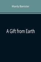 A Gift from Earth 9355897324 Book Cover