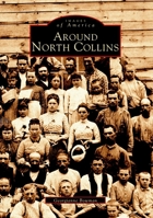 Around North Collins 0738510939 Book Cover