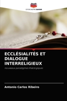 ECCLÉSIALITÉS ET DIALOGUE INTERRELIGIEUX: nouveaux paradigmes théologiques 6204043854 Book Cover
