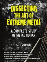 Dissecting the Art of Extreme Metal 0557913233 Book Cover