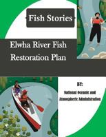 Elwha River Fish Restoration Plan 152345489X Book Cover