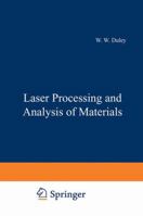 Laser Processing and Analysis of Materials 0306410672 Book Cover