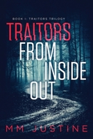 Traitors from Inside Out: Book 1: Traitors Trilogy 1647532949 Book Cover