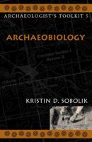 Archaeobiology (Archaeologist's Toolkit) 0759100233 Book Cover