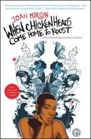 When Chickenheads Come Home to Roost 0684822628 Book Cover