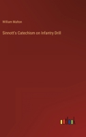 Sinnott's Catechism on Infantry Drill 3368147935 Book Cover