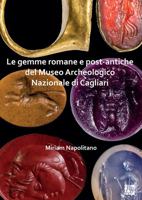 Le Gemme Romane E Post-antiche Del Museo Archeologico Nazionale Di Cagliari 1803270985 Book Cover