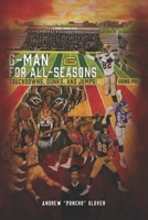 G-Man For All Seasons: HBCU 3 Sports Superstar - Touchdowns, Dunks and Jumps B0CQQZMN5Z Book Cover