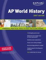 Kaplan AP World History 2007 Edition (Kaplan Ap. World History) 1419550888 Book Cover