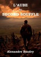 L'Aube du second souffle (French Edition) B0D9JF9FP8 Book Cover