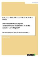 Die Weiterentwicklung Des Transfermodells. Ein Schritt Zu Mehr Sozialer Gerechtigkeit? 3656638837 Book Cover