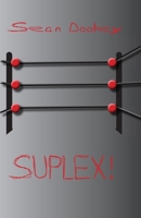 Suplex! B08924FJDH Book Cover