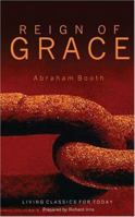 The Reign of Grace From Its Rise to Its Consumation 1556357133 Book Cover