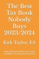 The Best Tax Book Nobody Buys 2023/2024: How Life Events Affect Your Taxes and What You Should Do About It B0CND614YL Book Cover