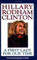 Hillary Rodham Clinton: A First Lady for Our Time 0446517666 Book Cover