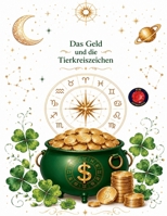 Das Geld u die Tierkreiszeichen B0C424D5C6 Book Cover