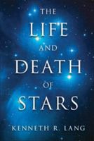 The Life and Death of Stars 110701638X Book Cover