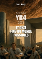 Astéroïde YR4 et onze fins du monde possibles (French Edition) 2315027128 Book Cover