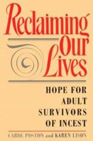 Reclaiming Our Lives: Hope for Adult Survivors of Incest 0595179134 Book Cover