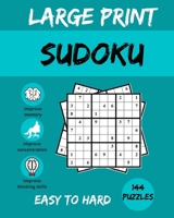 Large Print SUDOKU: 144 Puzzles easy to hard, Ideal for your commute, to challenge yourself at home, and for addicts of this brainbashing B08GVGCKB4 Book Cover