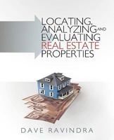 Locating, Analyzing and Evaluating Real Estate Properties 142692285X Book Cover