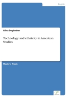Technology and ethnicity in American Studies 3961468869 Book Cover