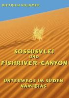 Sossusvlei und Fishriver-Canyon: Unterwegs im Süden Namibias 3752816333 Book Cover