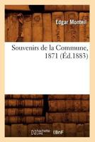 Souvenirs de La Commune, 1871 (A0/00d.1883) 2012770185 Book Cover