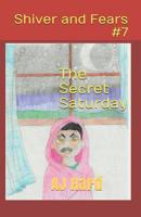 The Secret Saturday: The big secret for a small town 1480055611 Book Cover