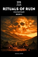 Rituals of Ruin: Inherited Death B0GL2GGXTF Book Cover