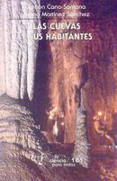 Las cuevas y sus habitantes (La Ciencia Para Todos) (Spanish Edition) 9681662857 Book Cover